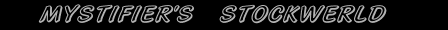 mystifier's stockwerld